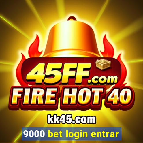 9000 bet login entrar